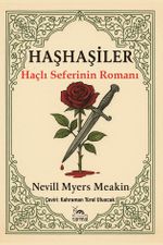 Haşhaşiler & Haçlı Seferlerinin Romanı