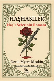 Haşhaşiler & Haçlı Seferlerinin Romanı