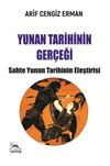 Yunan Tarihinin Ger&ccedil;eği & Sahte Yunan Tarihinin Eleştirisi