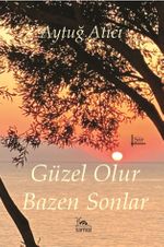 Güzel Olur Bazen Sonlar