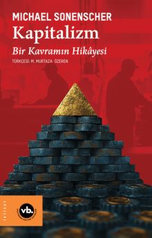 Kapitalizm & Bir Kavramın Hikayesi 