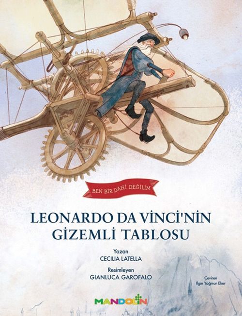 Ben Bir Dahi Değilim & Leonardo Da Vincinin Gizemli Tablosu