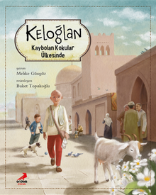 Keloğlan Kaybolan Kokular Ülkesinde