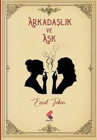 Arkadaşlık ve Aşk