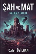 Şah ve Mat & Kalen Yıkıldı