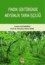 Fındık Sektöründe Mevsimlik Tarım İşçiliği 