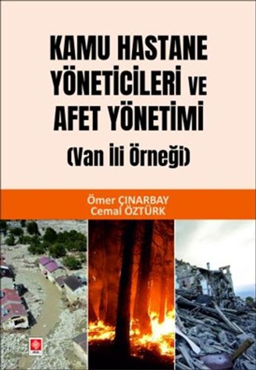 Kamu Hastane Yöneticileri ve Afet Yönetimi (Van İli Örneği)