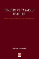 Tüketim ve Tasarruf Teorileri