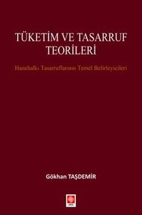 Tüketim ve Tasarruf Teorileri