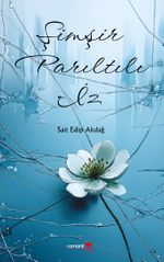Şimşir Parıltılı İz