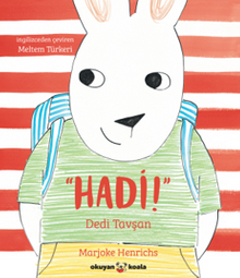 Hadi! Dedi Tavşan