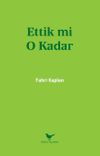 Ettik mi O Kadar