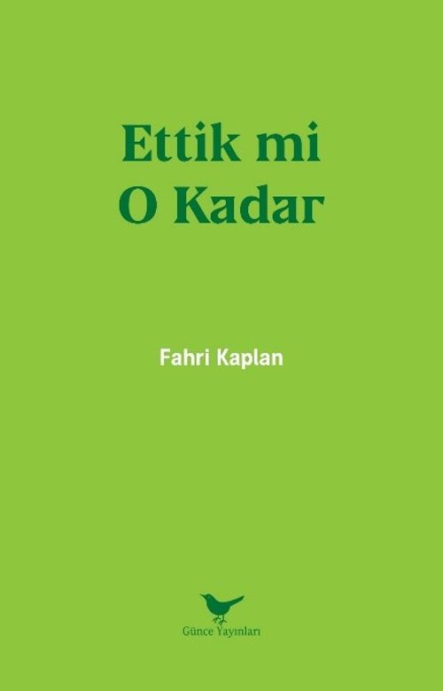 Ettik mi O Kadar