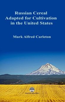 Russian Cereal Adapted for Cultivation in the United States