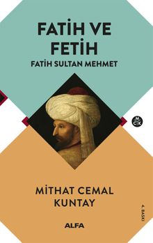 Fatih ve Fetih & Fatih Sultan Mehmet
