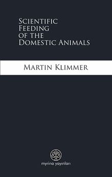 Scientific Feeding of the Domestic Animals