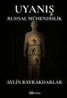 Uyanış &amp; Ruhsal Mühendislik