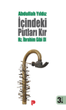 İçindeki Putları Kır &amp; Hz. İbrahim Gibi Ol