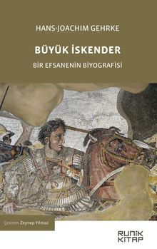 Büyük İskender & Bir Efsanenin Biyografisi