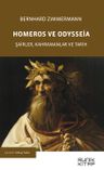 Homeros ve Odysseia &amp; Şairler, Kahramanlar ve Tarih