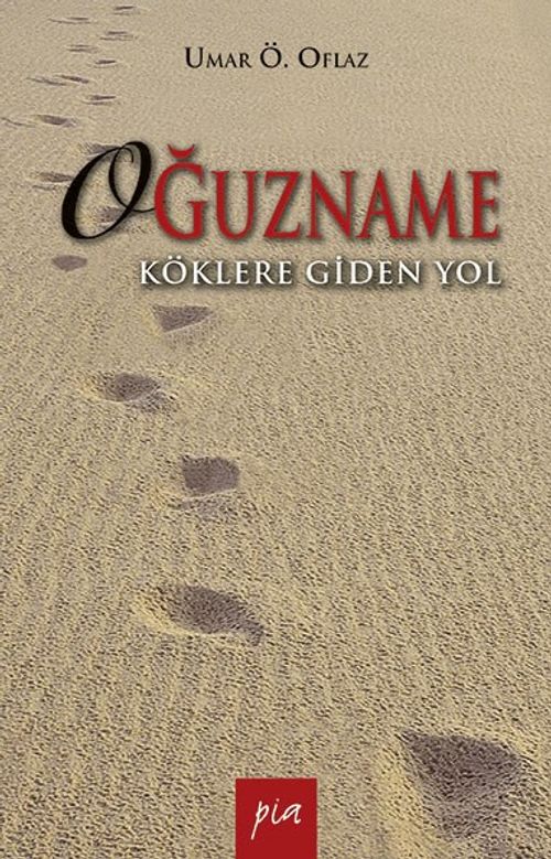 Oğuzname & Köklere Giden Yol
