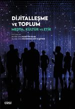 Dijitalleşme ve Toplum & Medya, Kültür ve Etik