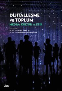 Dijitalleşme ve Toplum & Medya, Kültür ve Etik