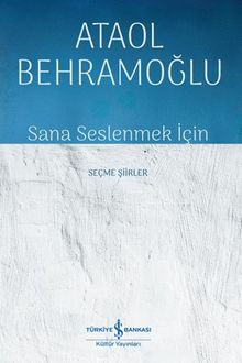 Sana Seslenmek İçin & Seçme Şiirler   