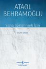 Sana Seslenmek İçin &amp; Seçme Şiirler   