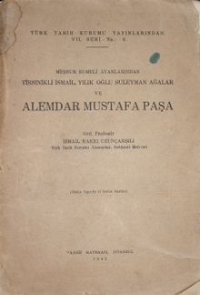 Meşhur Rumeli Ayanlarından Tirsinikli İsmail, Yıllık Oğlu Süleyman Ağalar ve Alemdar Mustafa Paşa / 13-Z-202