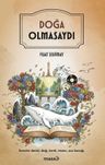 Doğa Olmasaydı