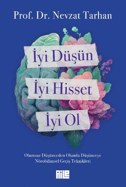 İyi Düşün, İyi Hisset, İyi Ol