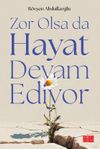 Zor Olsa da Hayat Devam Ediyor