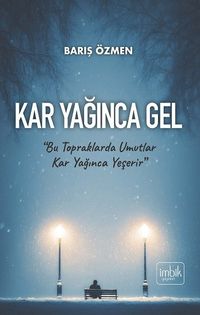 Kar Yağınca Gel