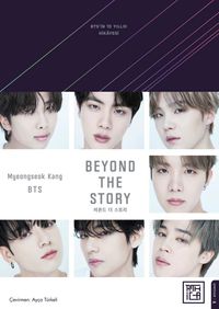 Beyond the story: BTS'in 10 Yılllık Hikayesi