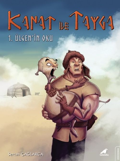 Kanat ile Tayga & 1. Ülgen'in Oku
