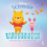 Disney İlk Öykülerim / Winnie Arkadaş Ediniyor
