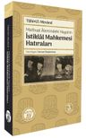 İstiklal Mahkemesi Hatıraları