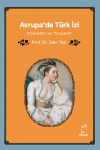 Avrupa'da Türk İzi Oryantalizm ve “Turquerie”