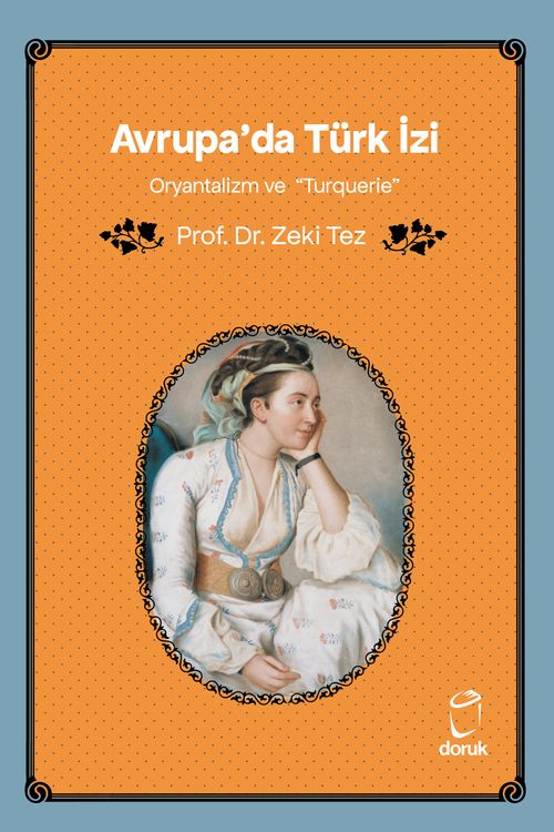 Avrupa'da Türk İzi Oryantalizm ve “Turquerie”