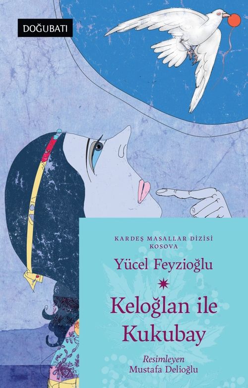 Keloğlan İle Kukubay (Kosova Masalları)