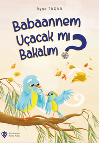 Babaannem Uçacak mı Bakalım?