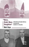 Ben, Eski Ben Değilim & Müslümanlaş(tırıl)mış Rumlarda Bellek ve Kimlik