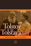 Tolstoy ve Tolstaya & Mektuplarla Bir Hayatın Portresi