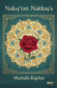 Nakış'tan Nakkaş'a