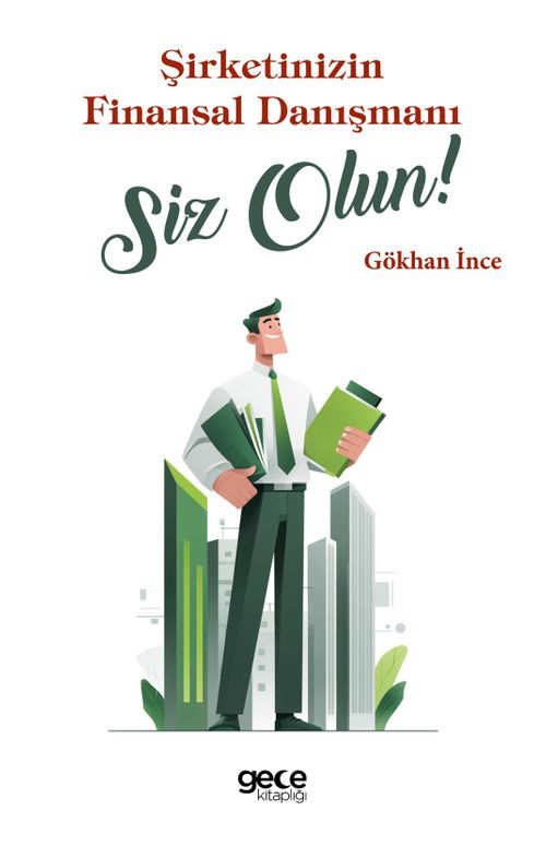 Şirketinizin Finansal Danışmanı Siz Olun