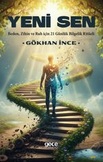 Yeni Sen & Beden, Zihin ve Ruh için 21 Günlük Bilgelik Ritüeli