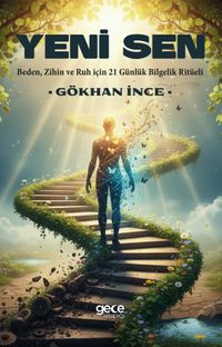 Yeni Sen & Beden, Zihin ve Ruh için 21 Günlük Bilgelik Ritüeli