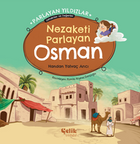 Nezaketi Parlayan Osman  Parlayan Yıldızlar - Sahabiler ve Değerler