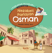 Nezaketi Parlayan Osman  Parlayan Yıldızlar - Sahabiler ve Değerler
